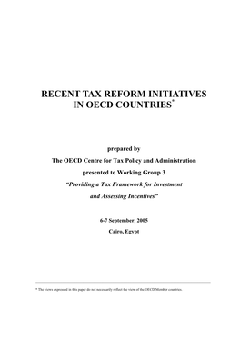 Recent Tax Reform Initiatives in Oecd Countries*