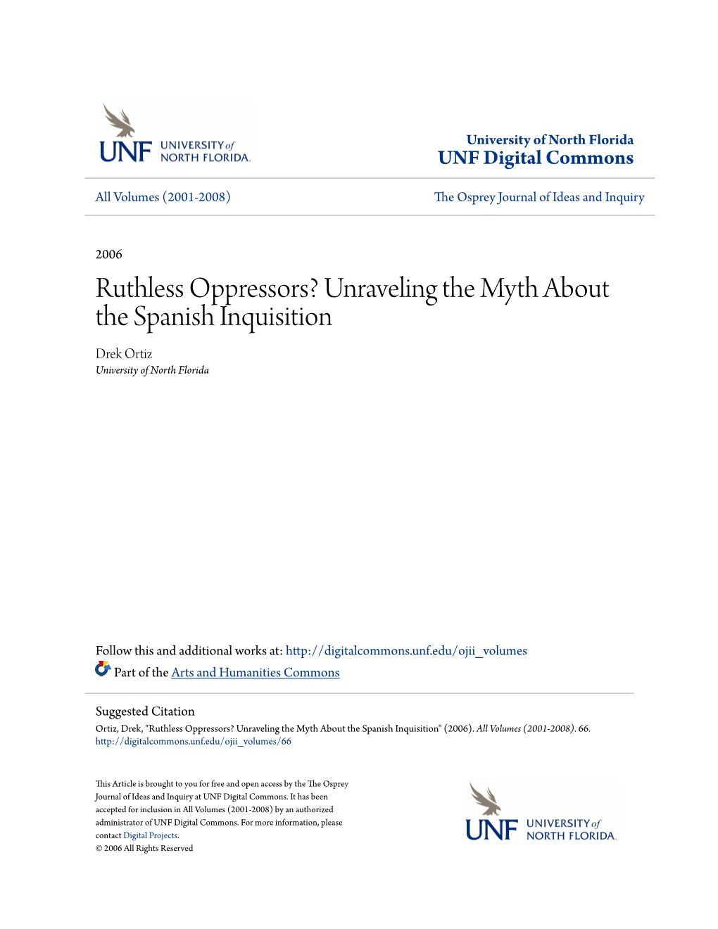 Unraveling the Myth About the Spanish Inquisition Drek Ortiz University of North Florida