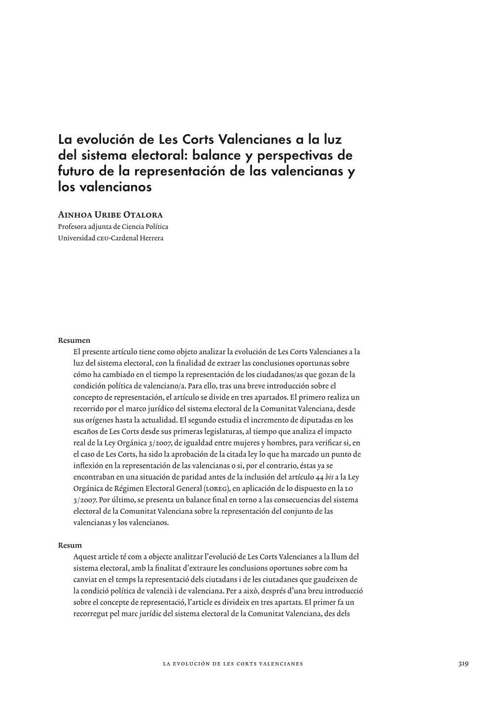 La Evolución De Les Corts Valencianes a La Luz Del Sistema Electoral: Balance Y Perspectivas De Futuro De La Representación De Las Valencianas Y Los Valencianos