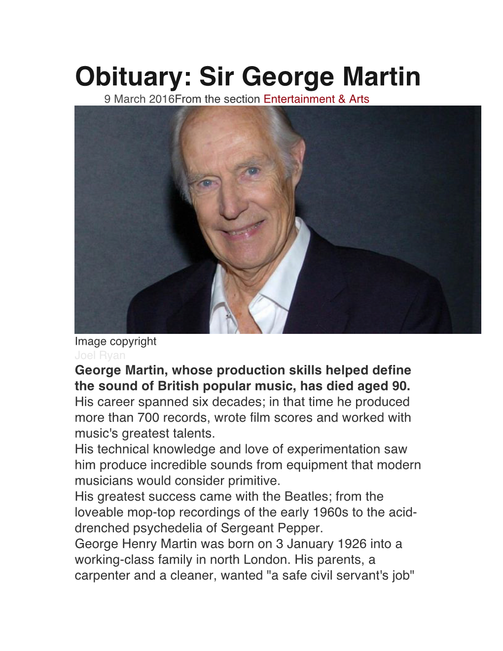 Obituary: Sir George Martin 9 March 2016 from the Section Entertainment & Arts