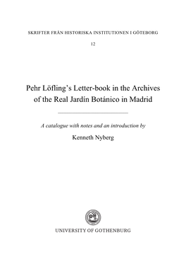 Pehr Löfling's Letter-Book in the Archives of the Real Jardín Botánico in Madrid