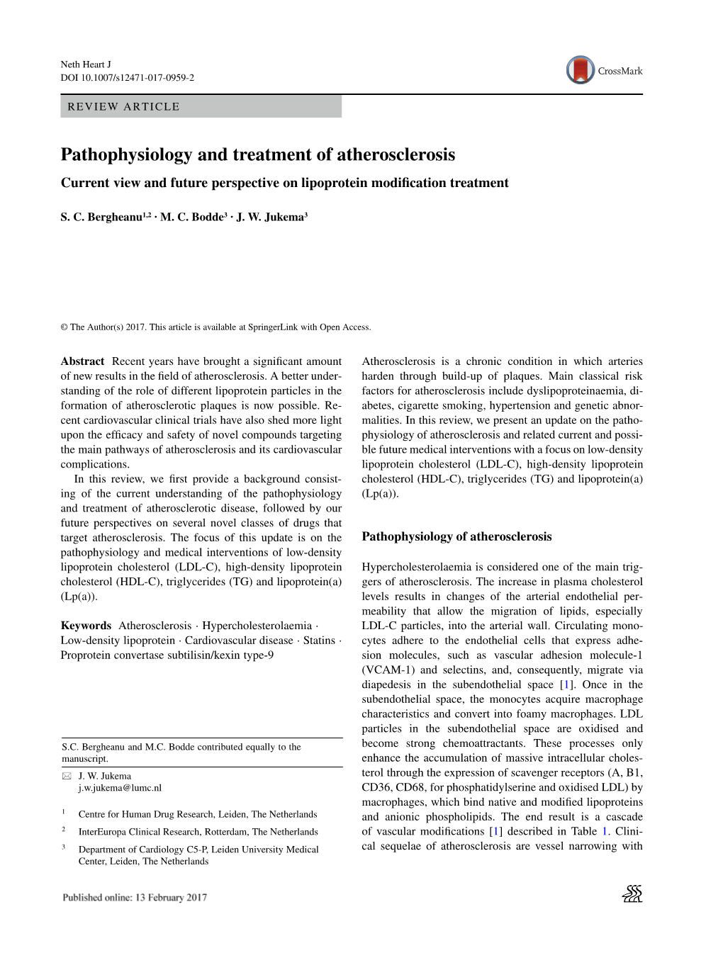 Pathophysiology and Treatment of Atherosclerosis Current View and Future Perspective on Lipoprotein Modiﬁcation Treatment