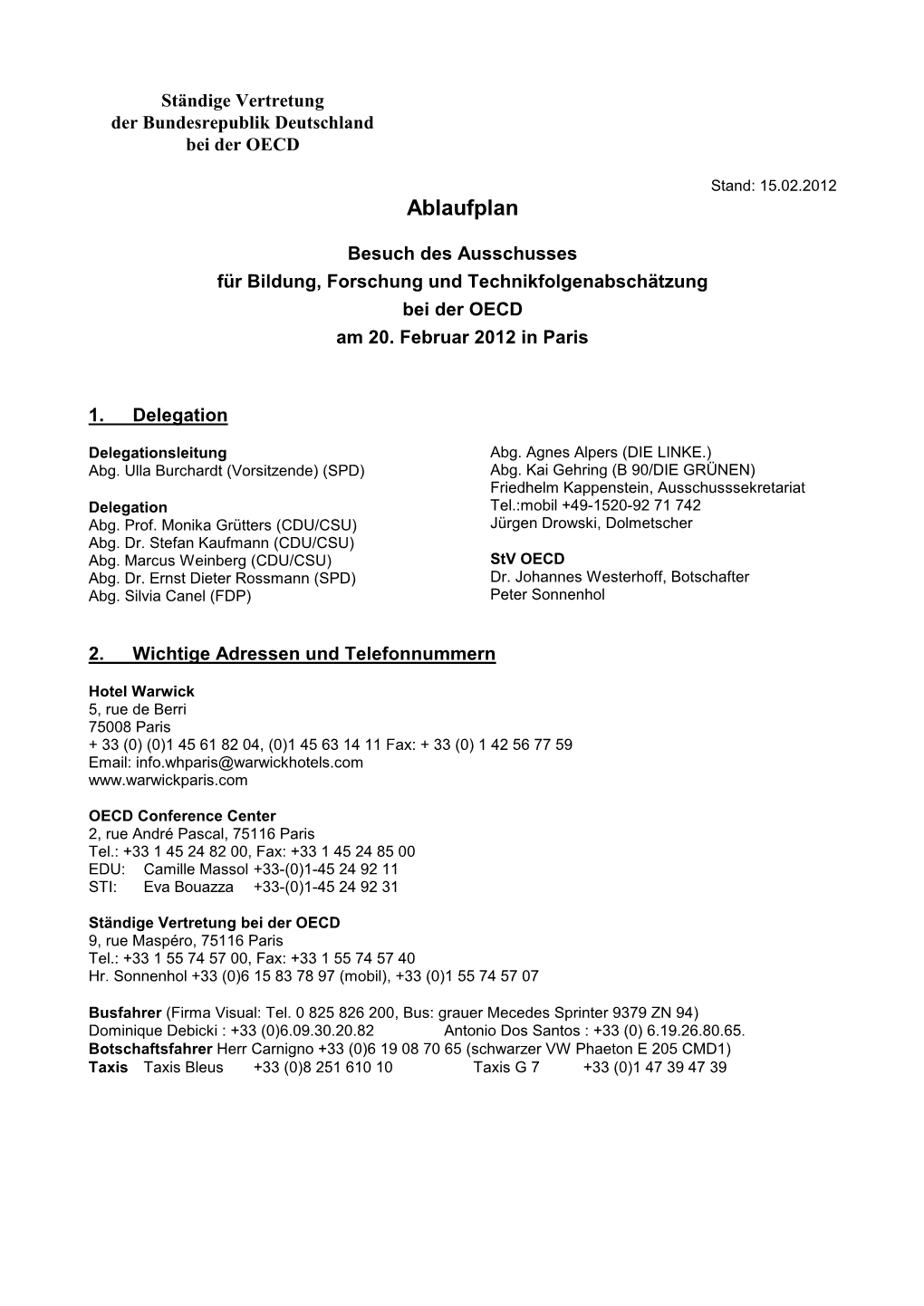 Ständige Vertretung Paris, 13. September 1999, 13:00