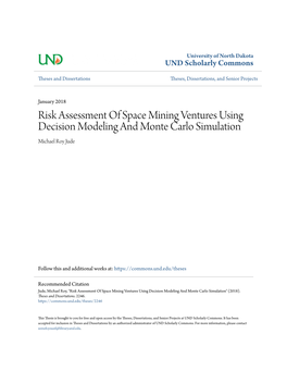 Risk Assessment of Space Mining Ventures Using Decision Modeling and Monte Carlo Simulation Michael Roy Jude