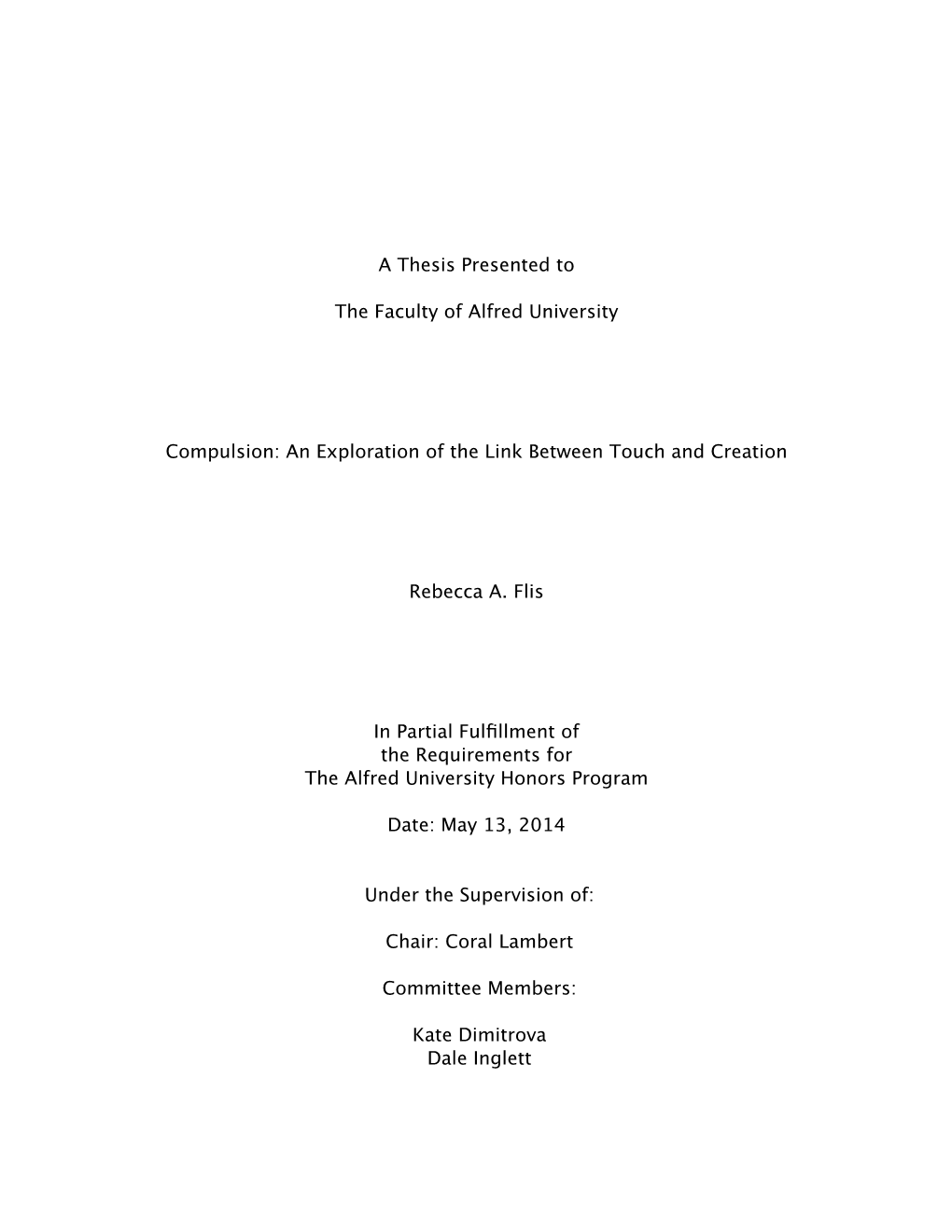 A Thesis Presented to the Faculty of Alfred University