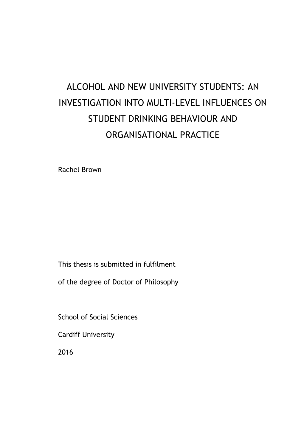 Alcohol and New University Students: an Investigation Into Multi-Level Influences on Student Drinking Behaviour and Organisational Practice