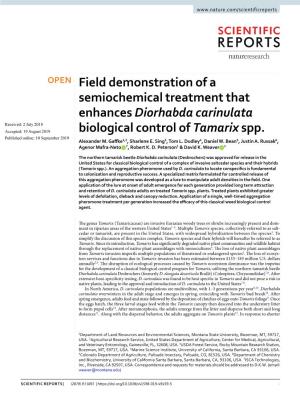 Field Demonstration of a Semiochemical Treatment That Enhances Diorhabda Carinulata Received: 2 July 2018 Accepted: 19 August 2019 Biological Control of Tamarix Spp