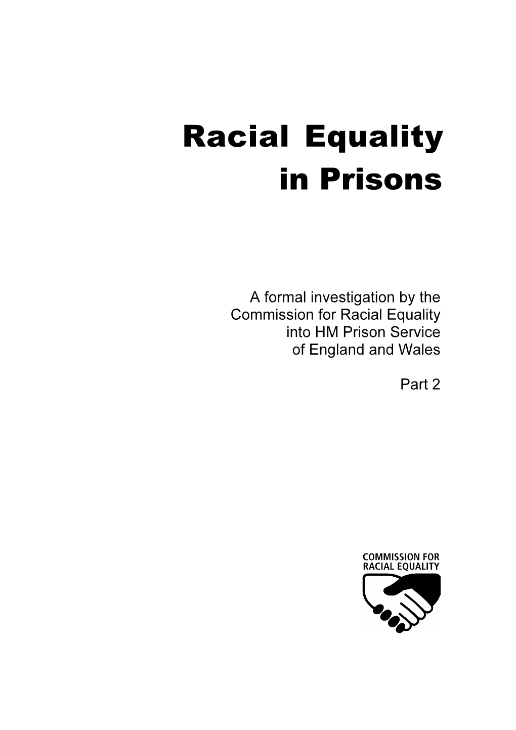 Racial Equality in Prisons