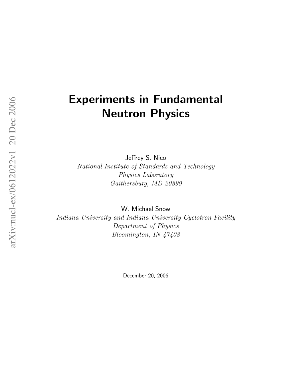 Experiments in Fundamental Neutron Physics