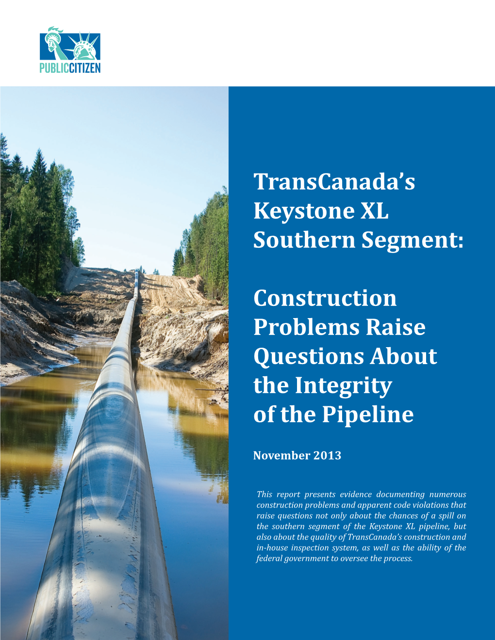 Transcanada's Keystone XL Southern Segment: Construction Problems Raise Questions About the Integrity of the Pipeline