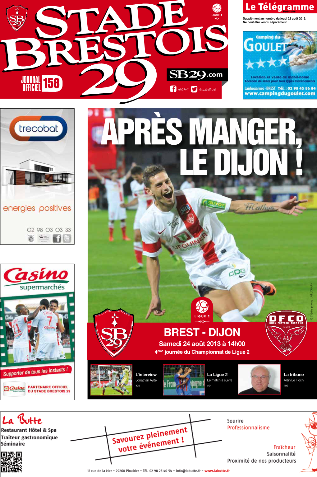 DIJON ! © Crédits Photos : JM.LOUARN BREST - DIJON Samedi 24 Août 2013 À 14H00 4Ème Journée Du Championnat De Ligue 2