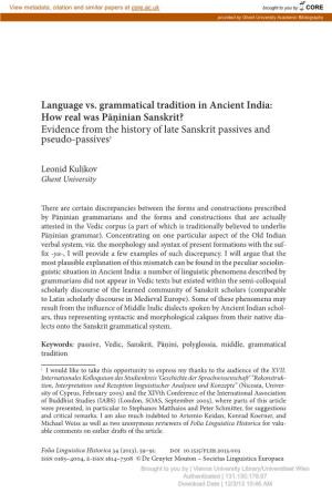 Language Vs. Grammatical Tradition in Ancient India: How Real Was Pāṇ Inian Sanskrit? Evidence from the History of Late Sanskrit Passives and Pseudo-Passives1