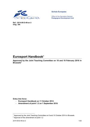 Eurosport Handbook1 Approved by the Joint Teaching Committee on 18 and 19 February 2016 in Brussels2
