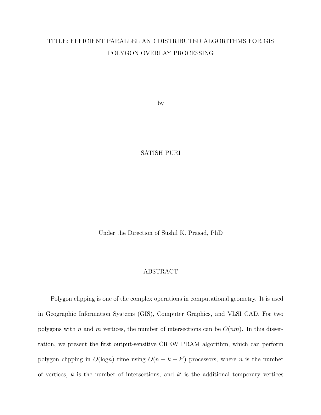 Title: Efficient Parallel and Distributed Algorithms for Gis Polygon Overlay Processing