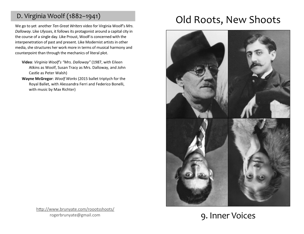 Old Roots, New Shoots We Go to Yet Another Ten Great Writers Video for Virginia Woolf’S Mrs