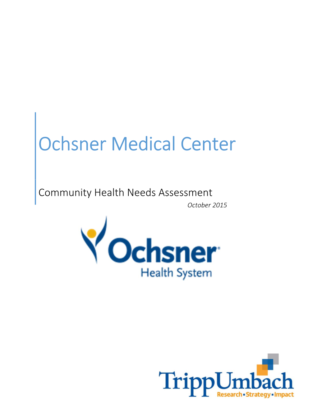 Ochsner Medical Center