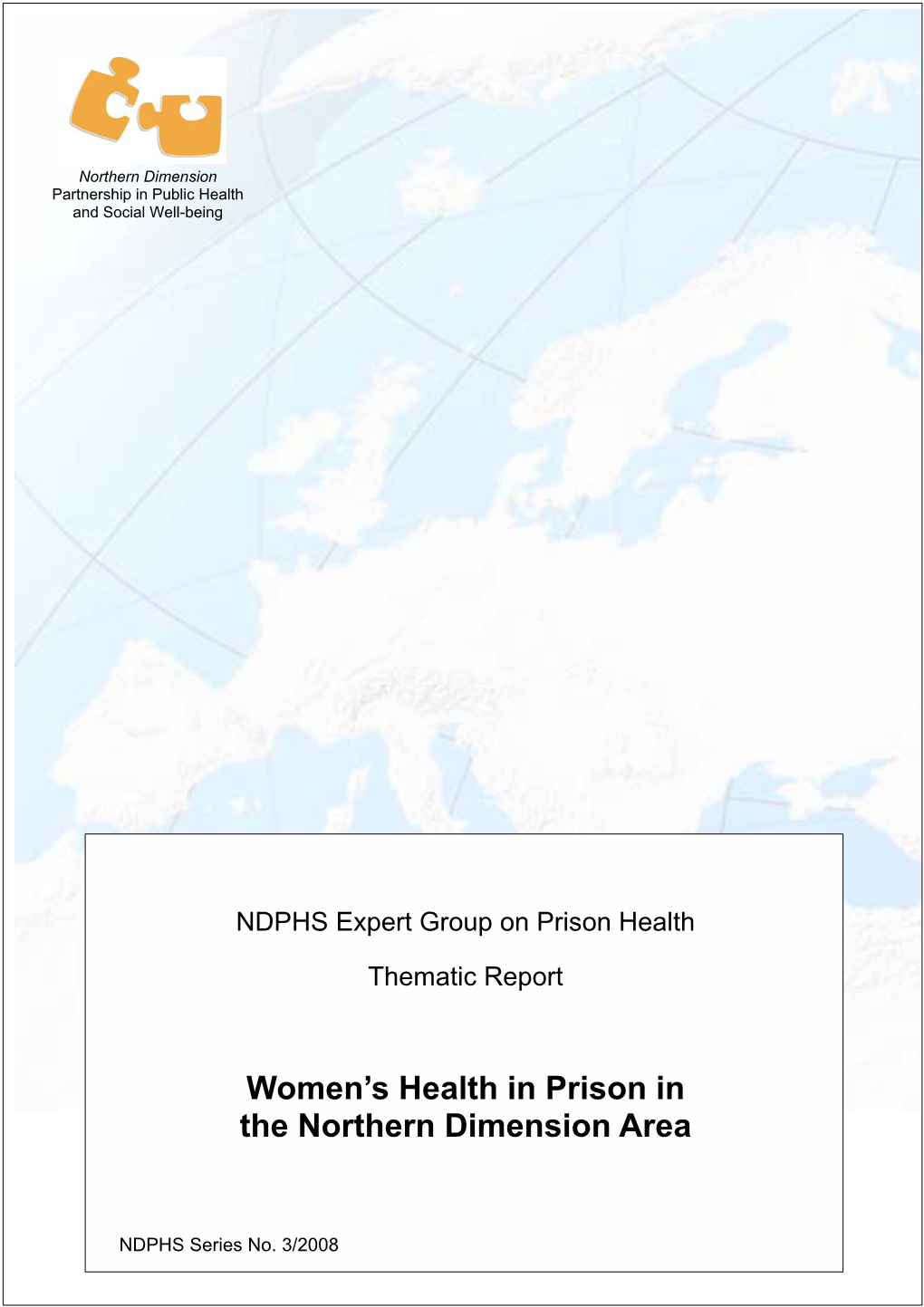 Women's Health in Prison in the Northern Dimension Area