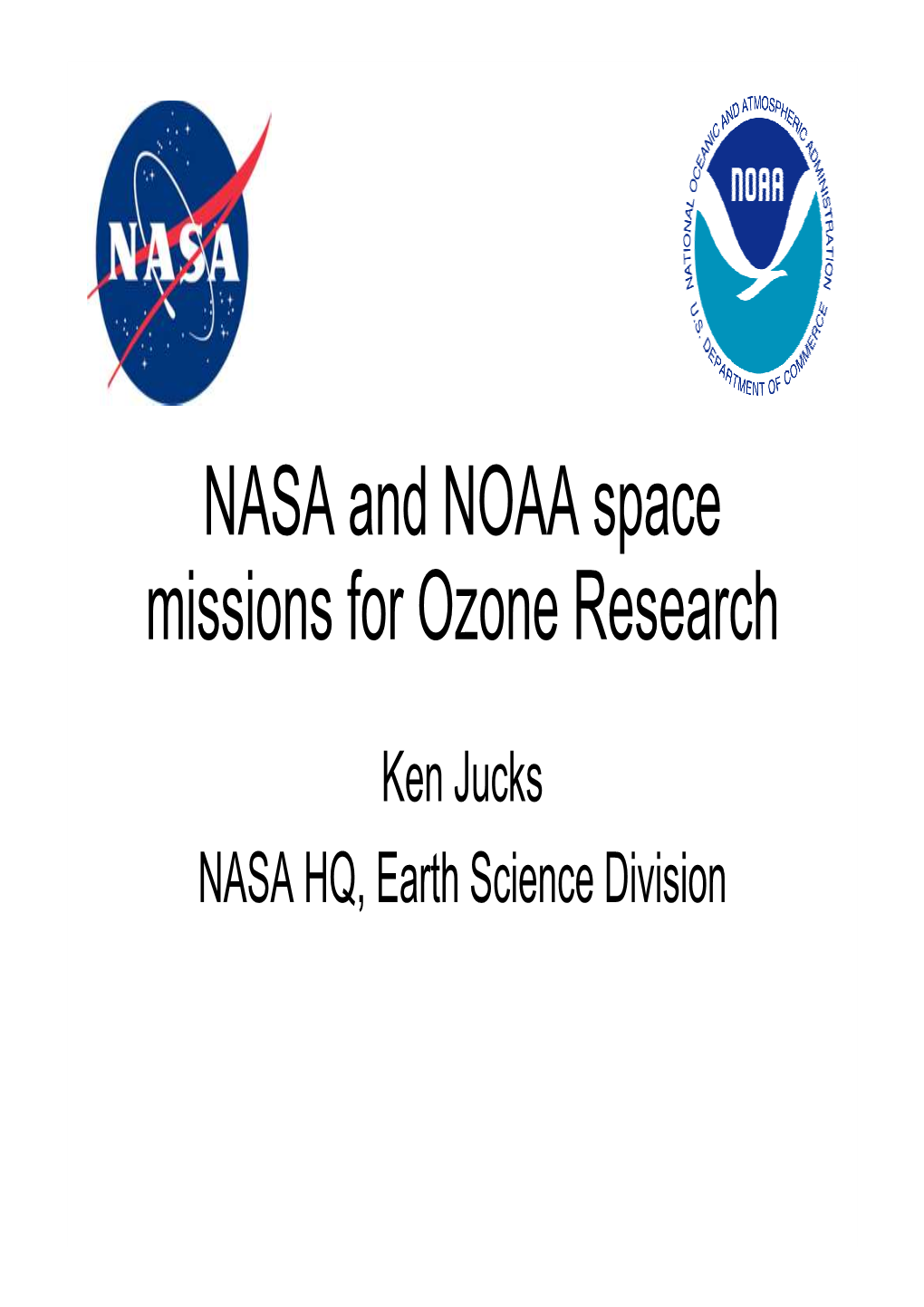 NASA and NOAA Space Missions for Ozone Research