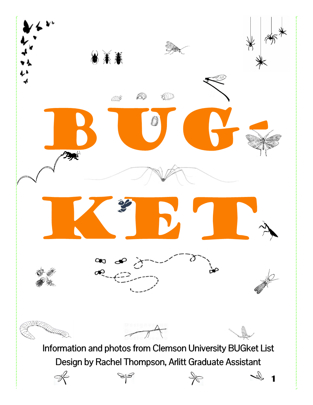 Information and Photos from Clemson University Bugket List Design by Rachel Thompson, Arlitt Graduate Assistant