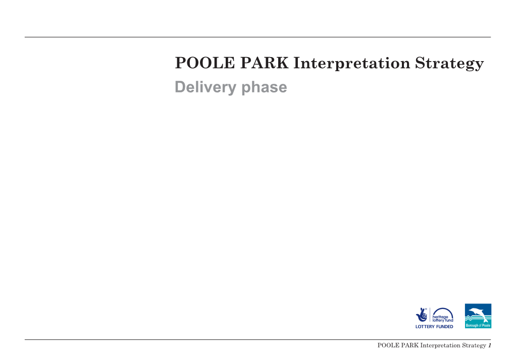 POOLE PARK Interpretation Strategy Delivery Phase