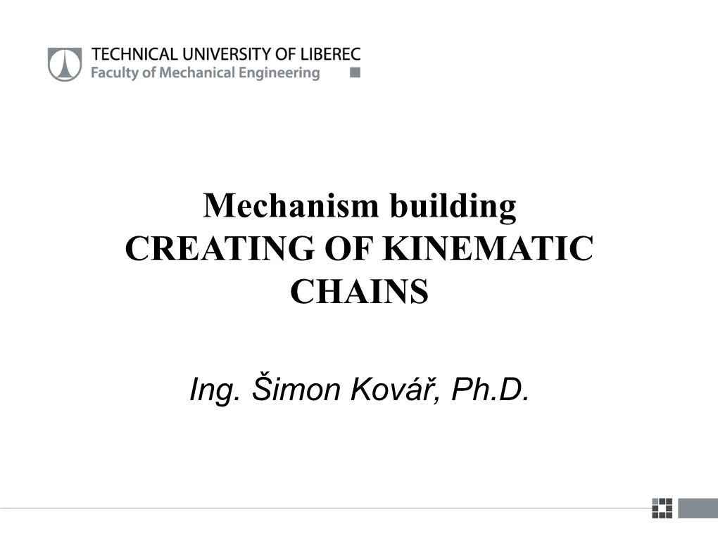 Mechanism Building CREATING of KINEMATIC CHAINS