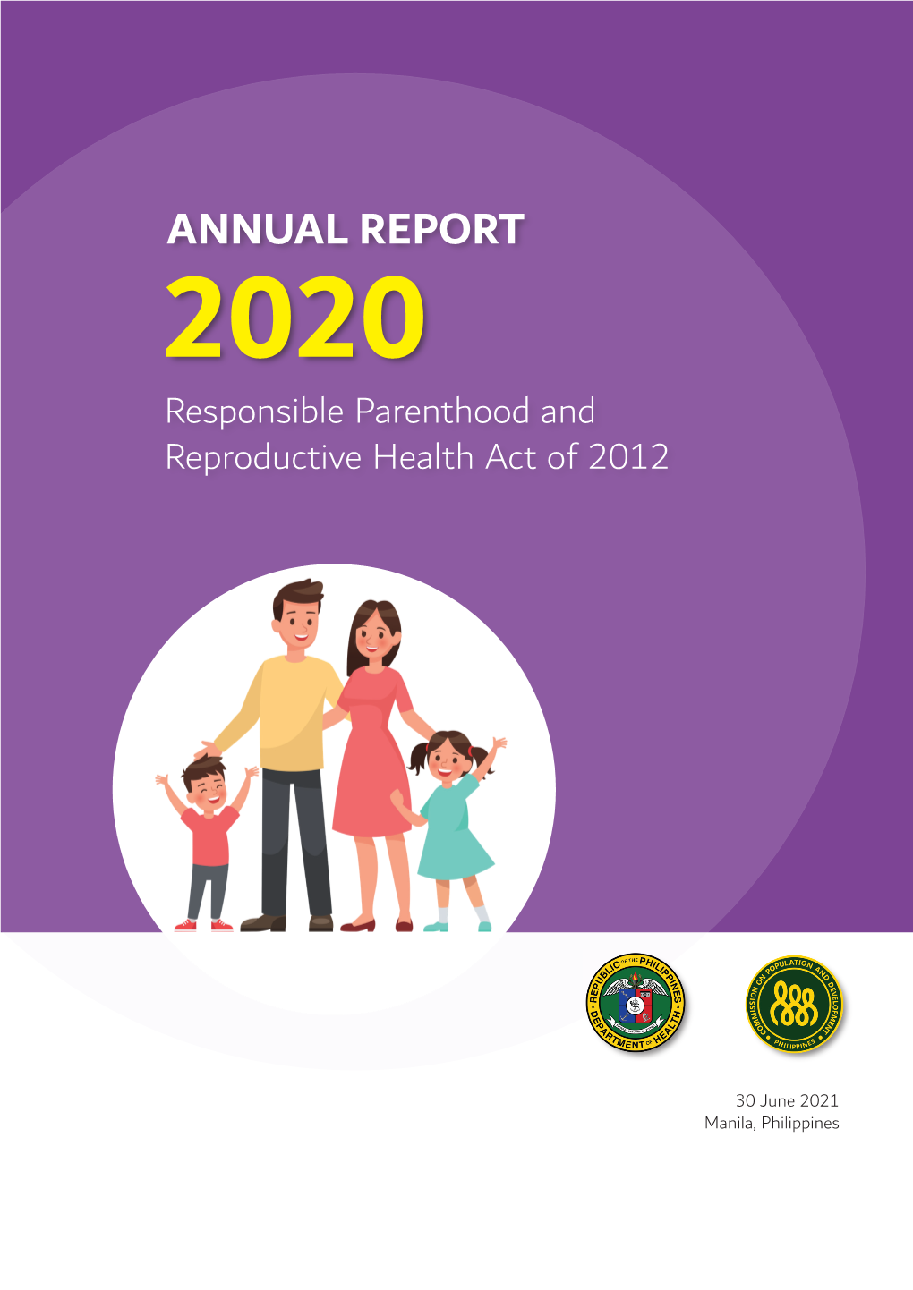 ANNUAL REPORT 2020 Responsible Parenthood and Reproductive Health Act of 2012