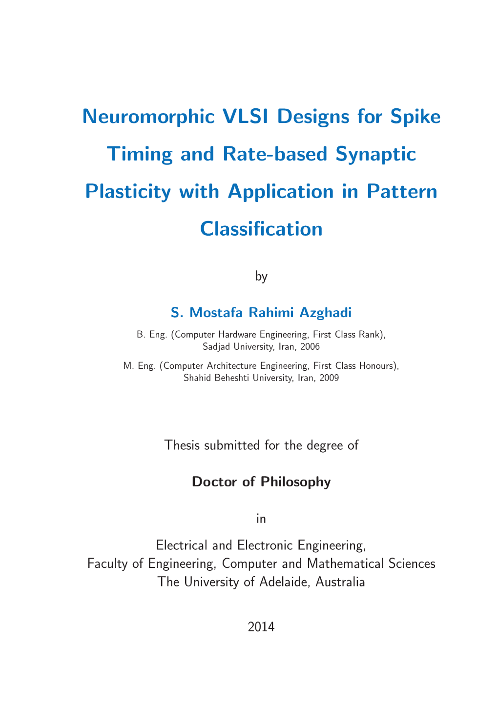 Neuromorphic VLSI Designs for Spike Timing and Rate-Based Synaptic Plasticity with Application in Pattern Classiﬁcation