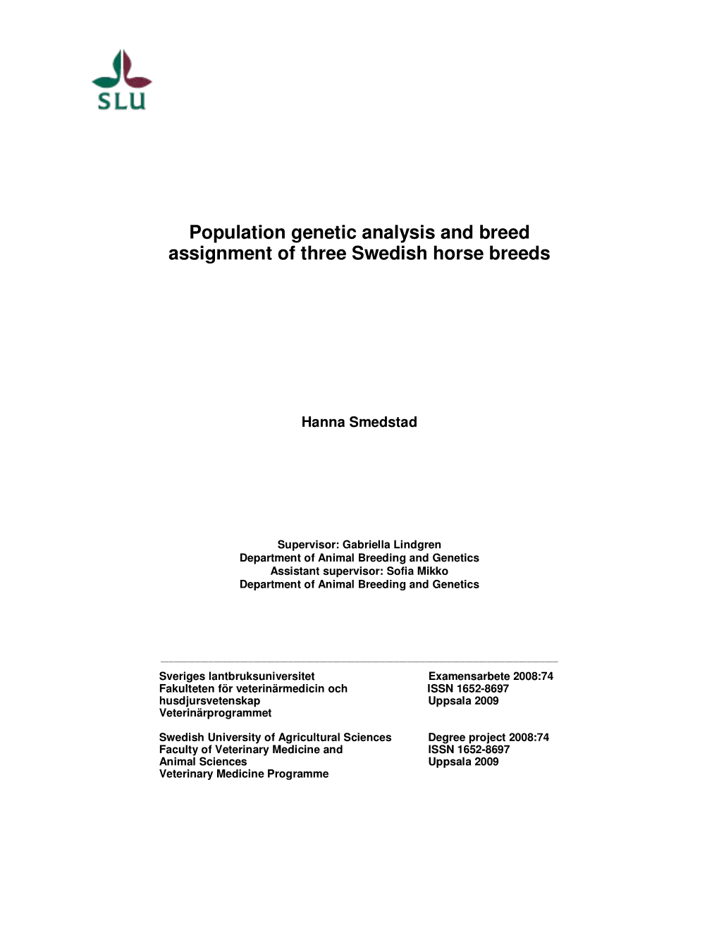 Population Genetic Analysis and Breed Assignment of Three Swedish Horse Breeds