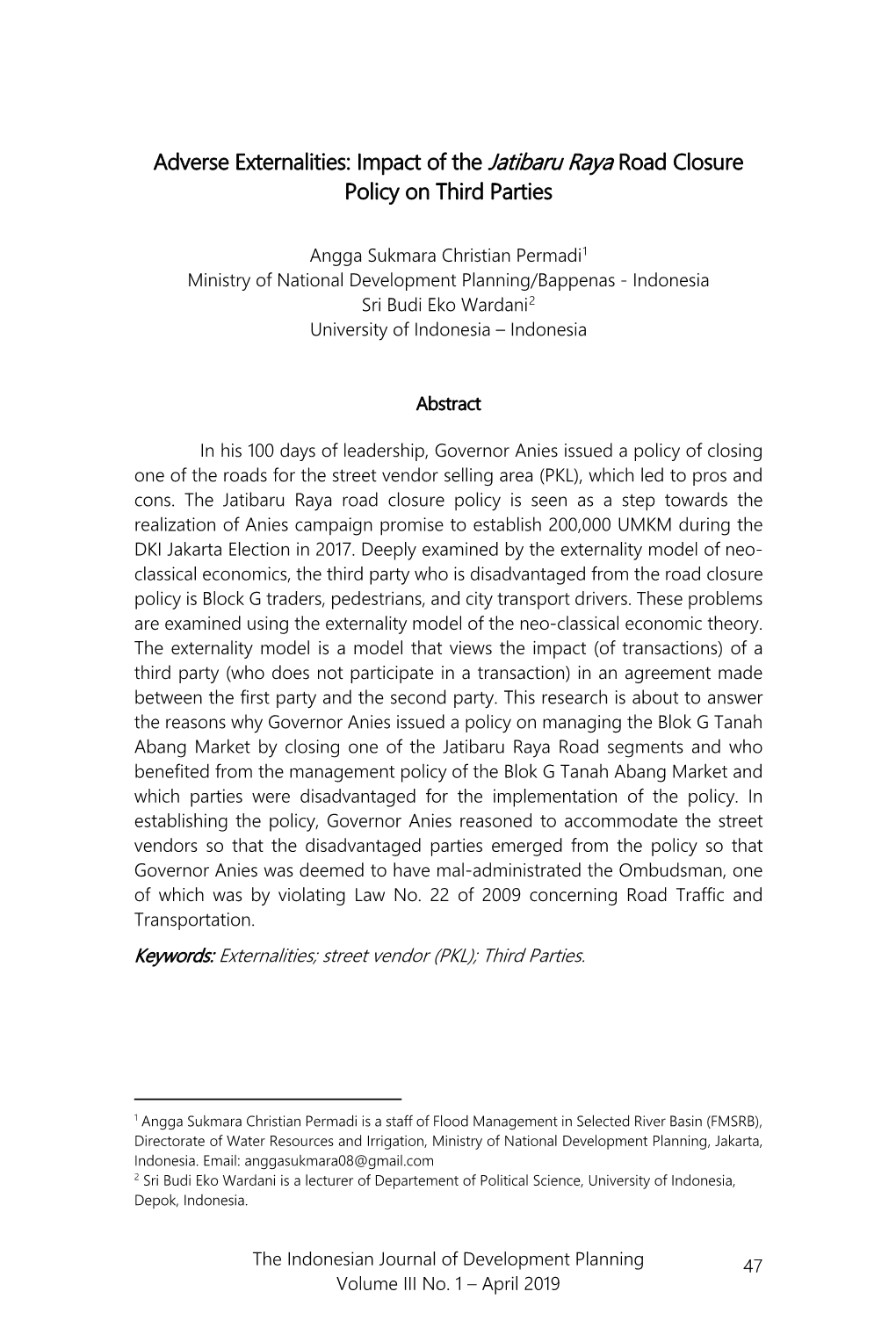 Adverse Externalities: Impact of the Jatibaru Raya Road Closure Policy on Third Parties