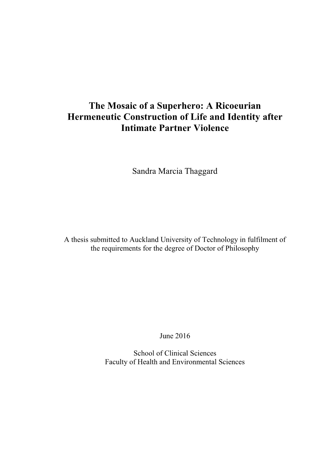 The Mosaic of a Superhero: a Ricoeurian Hermeneutic Construction of Life and Identity After Intimate Partner Violence