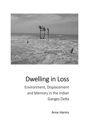 Dwelling in Loss Environment, Displacement and Memory in the Indian Ganges Delta