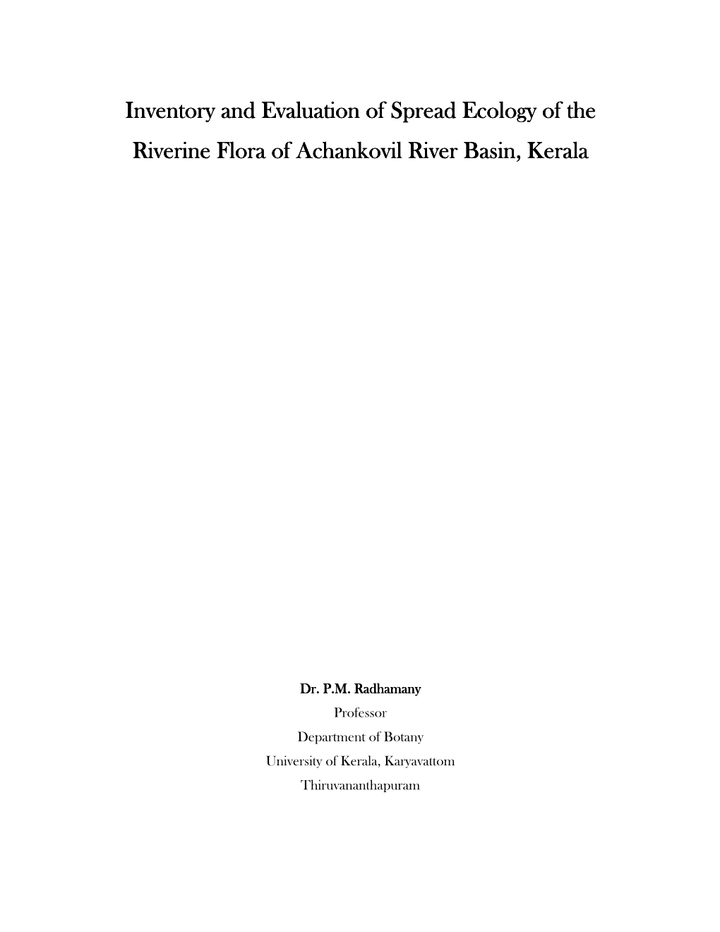 Inventory and Evaluation of Spread Ecology of the Riverine Flora of Achankovil River Basin, Kerala