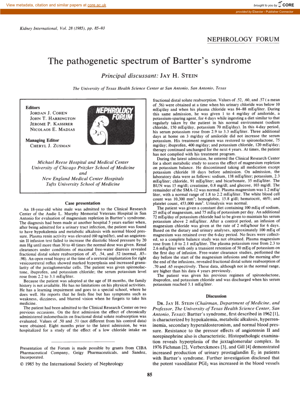 The Pathogenetic Spectrum of Bartter's Syndrome Principal Discussant: JAY H