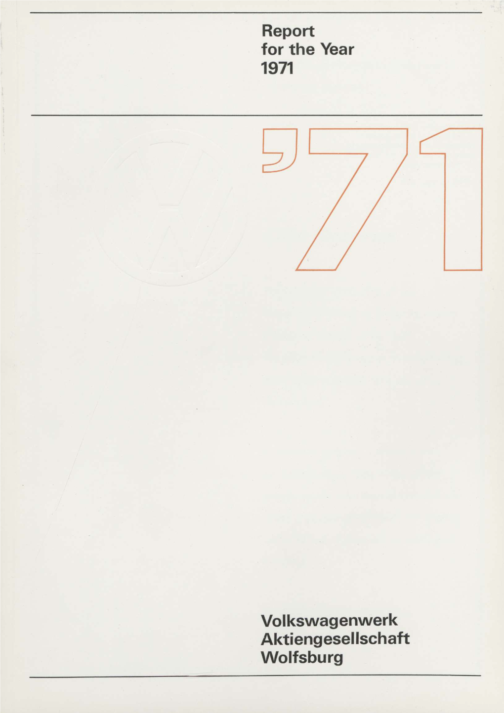Report for the Year 1971 Volkswagenwerk Aktiengesellschaft