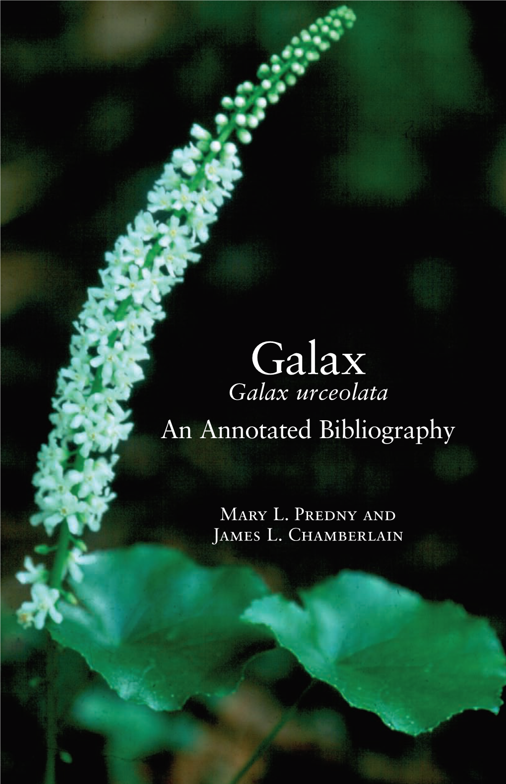 Galax Urceolata an Annotated Bibliography