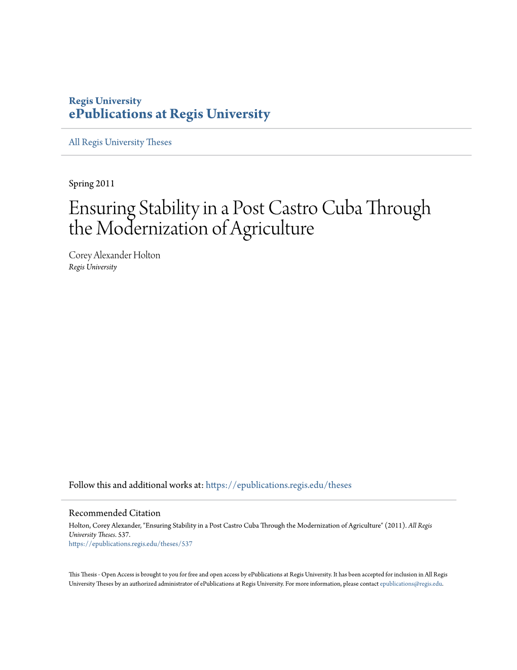 Ensuring Stability in a Post Castro Cuba Through the Modernization of Agriculture Corey Alexander Holton Regis University