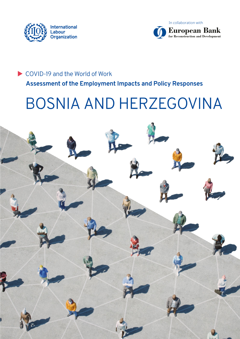 BOSNIA and HERZEGOVINA Copyright © International Labour Organization 2021 First Published 2021