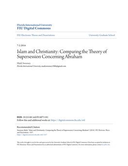 Islam and Christianity: Comparing the Theory of Supersession Concerning Abraham Mark Sweeney Florida International University, Marksweeney1988@Gmail.Com