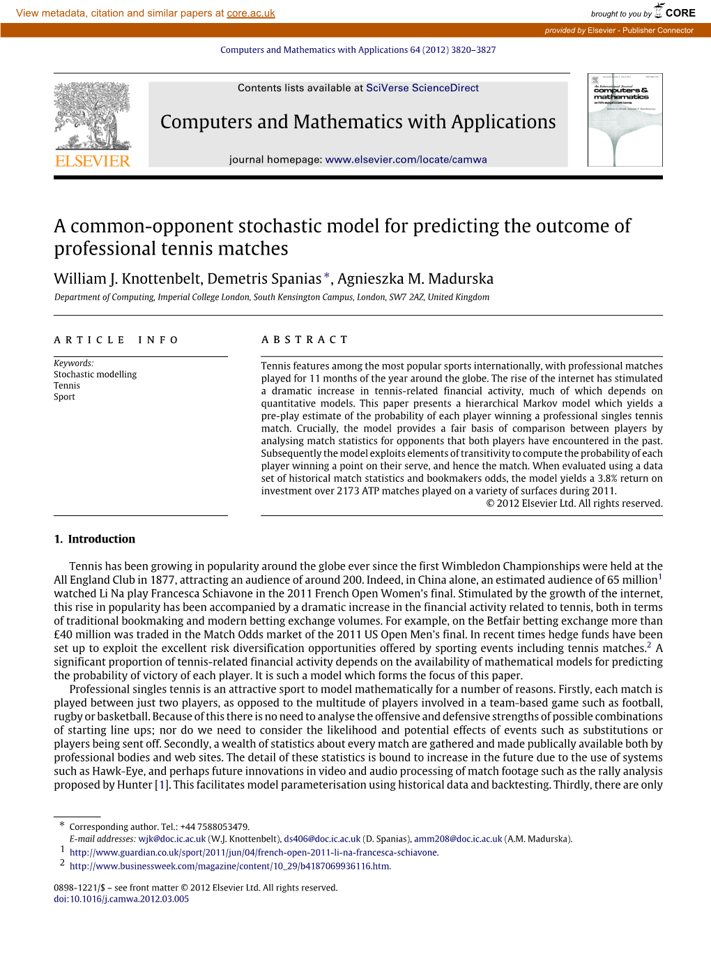 A Common-Opponent Stochastic Model for Predicting the Outcome of Professional Tennis Matches William J