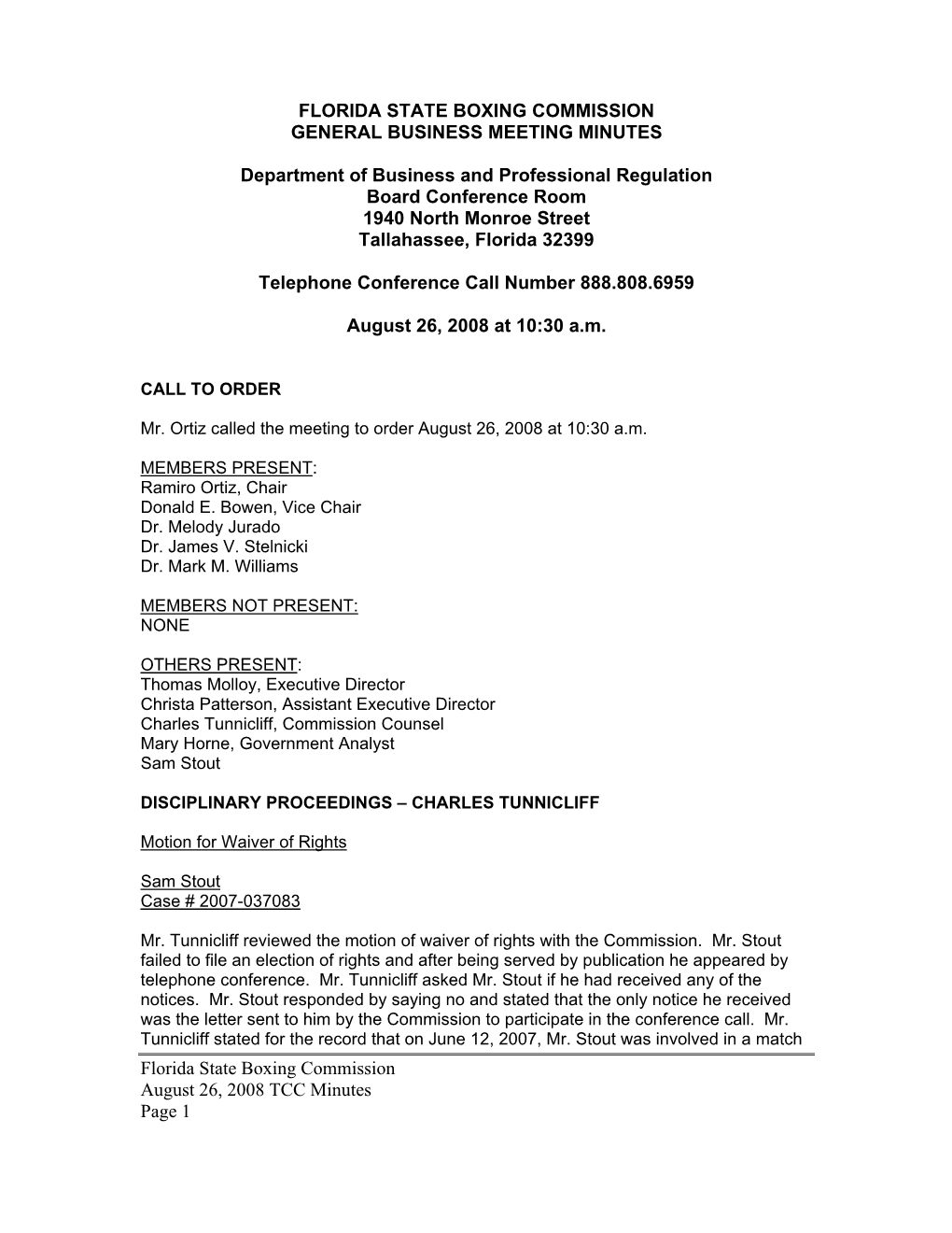 Florida State Boxing Commission August 26, 2008 TCC Minutes Page 1 Where He Suffered Injuries to His Eye and Scalp and Required an Emergency Room Evaluation
