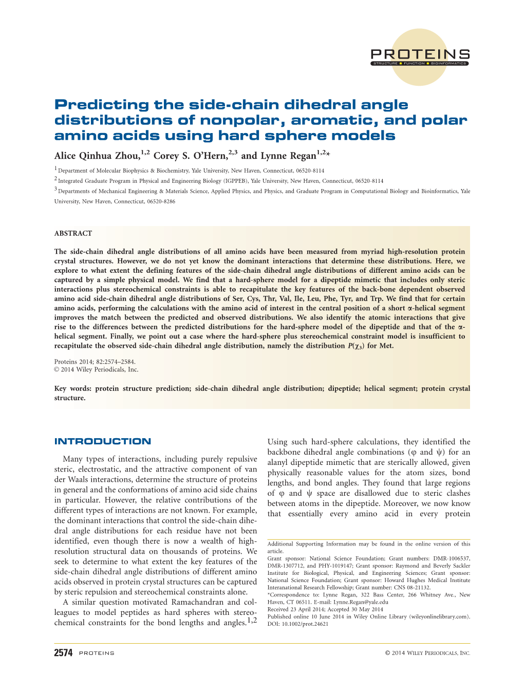 Predicting the Side-Chain Dihedral Angle Distributions of Nonpolar, Aromatic, and Polar Amino Acids Using Hard Sphere Models Alice Qinhua Zhou,1,2 Corey S