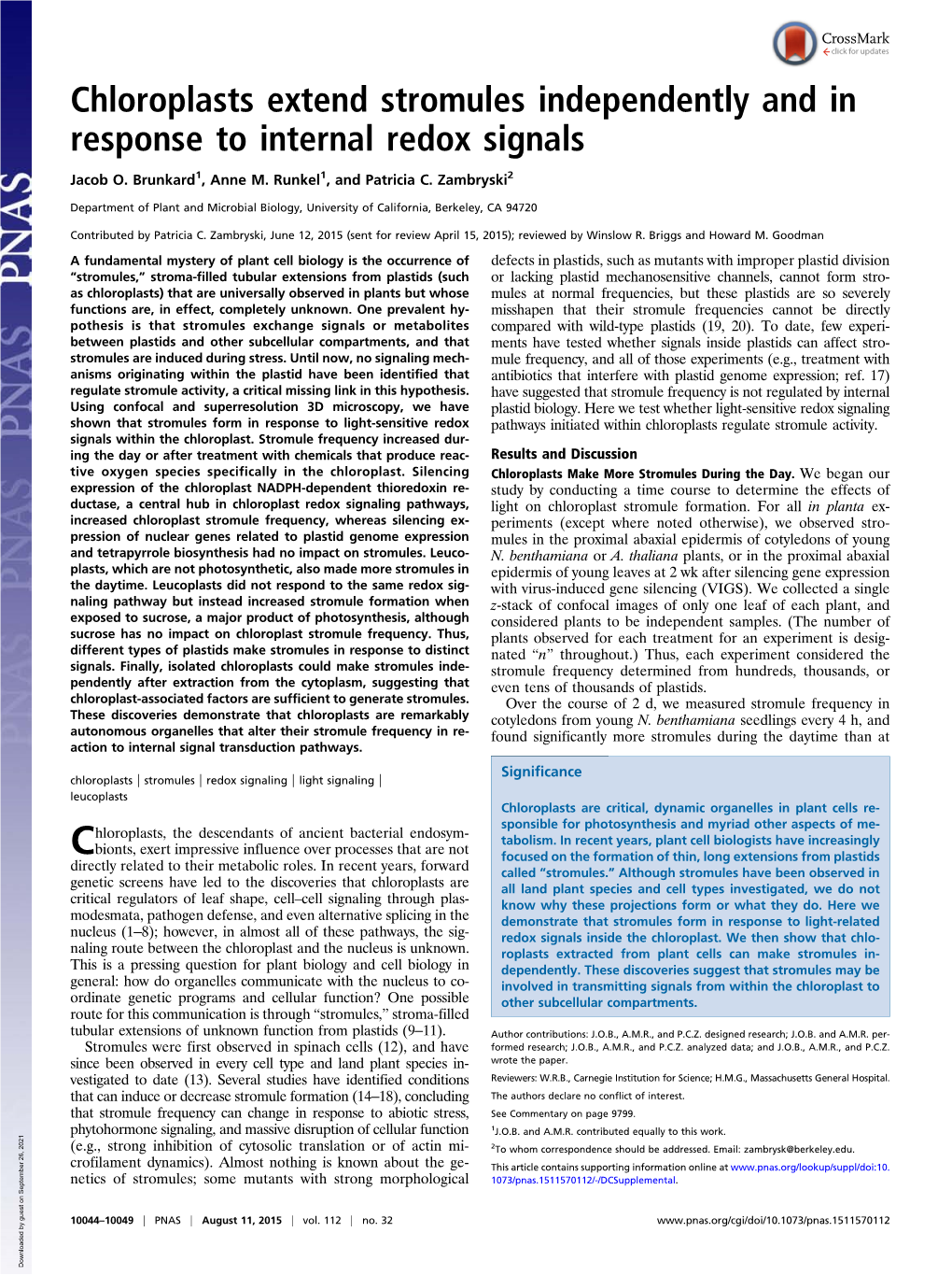 Chloroplasts Extend Stromules Independently and in Response to Internal Redox Signals