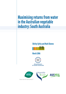 Maximising Returns from Water in the Australian Vegetable Industry: South Australia