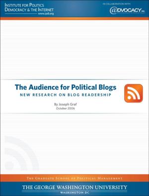 The Audience for Political Blogs NEW RESEARCH on BLOG READERSHIP