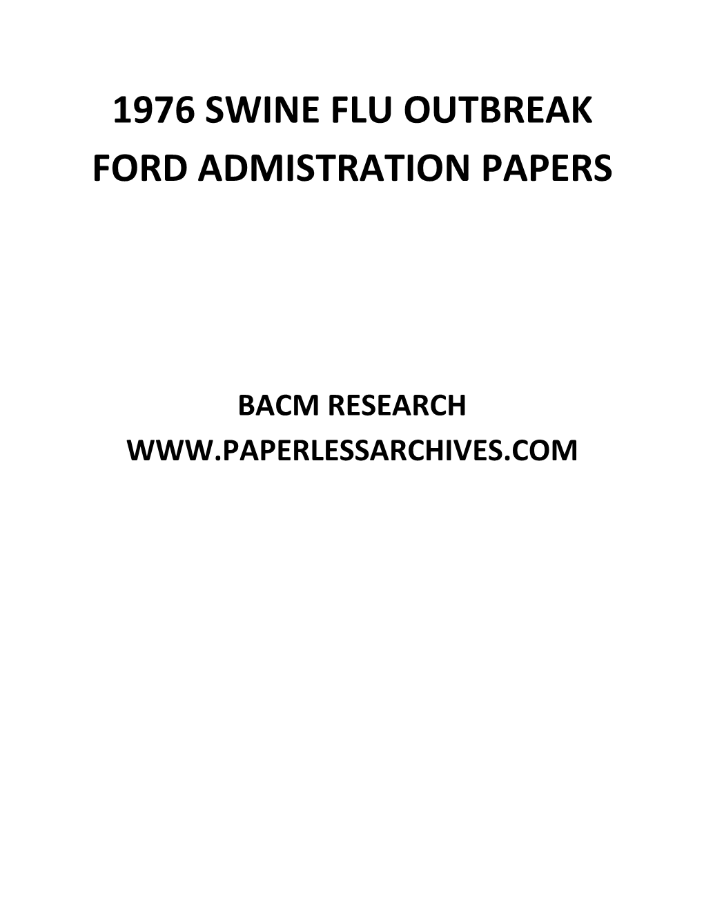 1976 Swine Flu Outbreak Ford Administration Files