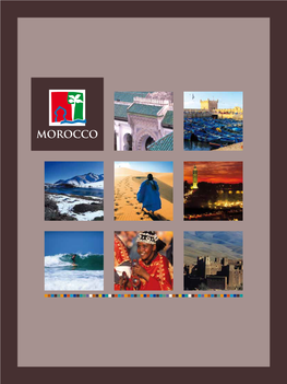 Maroc@Skynet.Be E-Mail : Info@Tourismemarocain.Ca Dubai New York 702, Tower Al Massaoud, Al Maktoum 104 W, 40Th Street, Suite 1820NY, Street – P.O