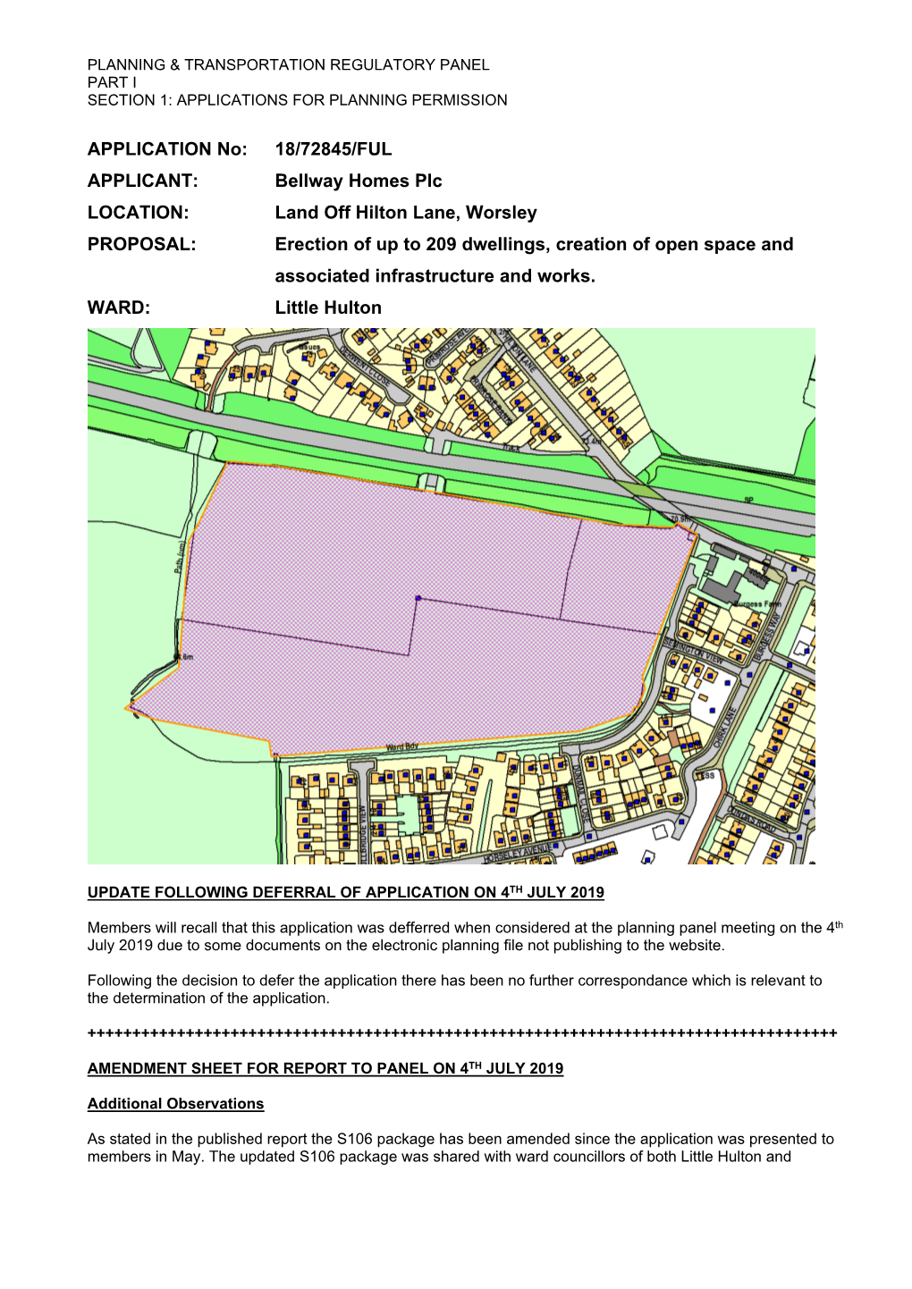 Bellway Homes Plc LOCATION: Land Off Hilton Lane, Worsley PROPOSAL: Erection of up to 209 Dwellings, Creation of Open Space and Associated Infrastructure and Works