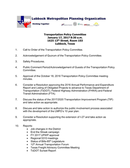 Transportation Policy Committee January 17, 2017 8:30 A.M. 1625 13Th Street, Room 103 Lubbock, Texas