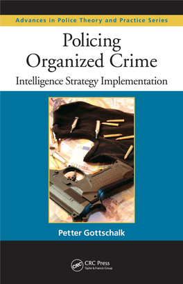 Policing Organized Crime Intelligence Strategy Implementation Advances in Police Theory and Practice Series