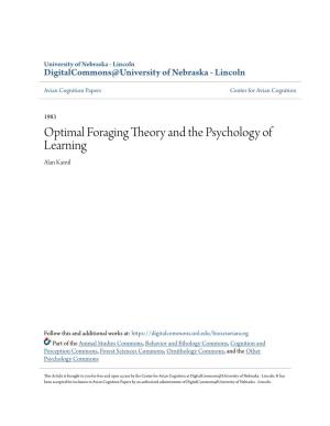 Optimal Foraging Theory and the Psychology of Learning Alan Kamil